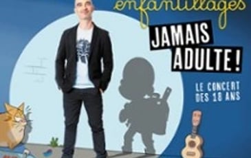 Aldebert: Enfantillages, Jamais Adultes !
