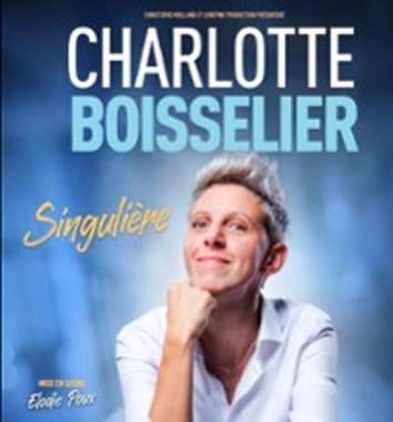 Charlotte Boisselier, Singulière