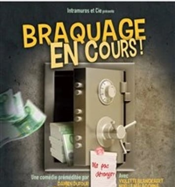 Braquage en cours