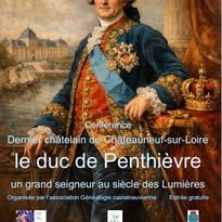 Le duc de Penthièvre, dernier châtelain de Châteauneuf-sur-Loire