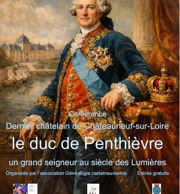 Le duc de Penthièvre, dernier châtelain de Châteauneuf-sur-Loire