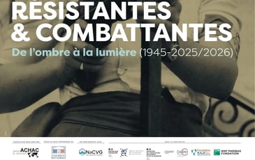 Résistantes et combattantes, de l'ombre à la lumière (1945-2025/2026)
