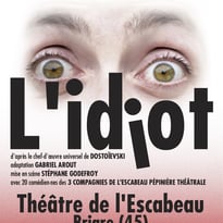L'idiot, spectacle d'été !