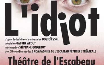 L'idiot, spectacle d'été !
