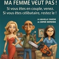 Ma femme veut pas !