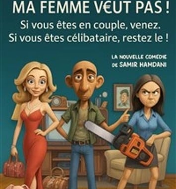 Ma femme veut pas !