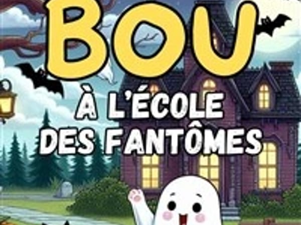 Bou à l'école des fantômes