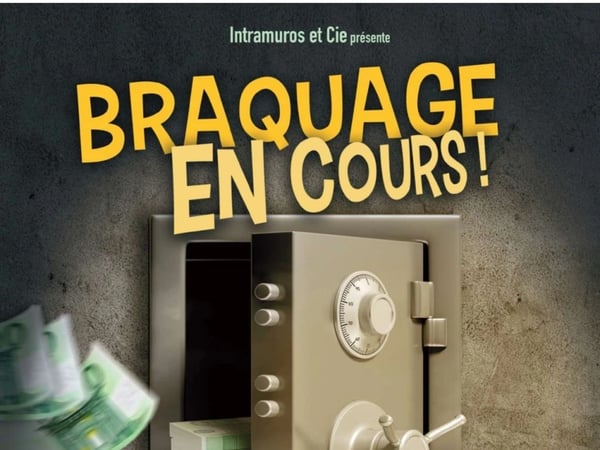 Braquage en cours